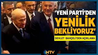 Son Dakika: TBMM Yeni Yasama Yılı Resepsiyonu'nda Devlet Bahçeli 'Yeni Parti'den Yenilik Bekliyoruz'