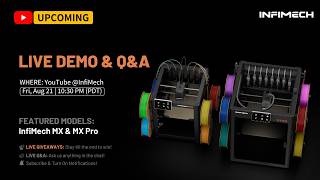 InfiMech MX & MX Pro: Live Demo & Q&A | Real-Time 3D Printing