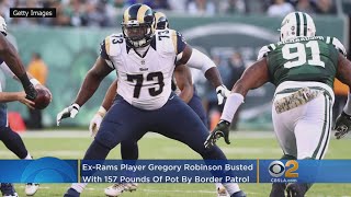 Ex-Rams Player Gregory Robinson Busted With 157 Pounds Of Pot After Renting Car In LA, Driving To Te