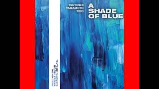Tsuyoshi Yamamoto -  Speak Low