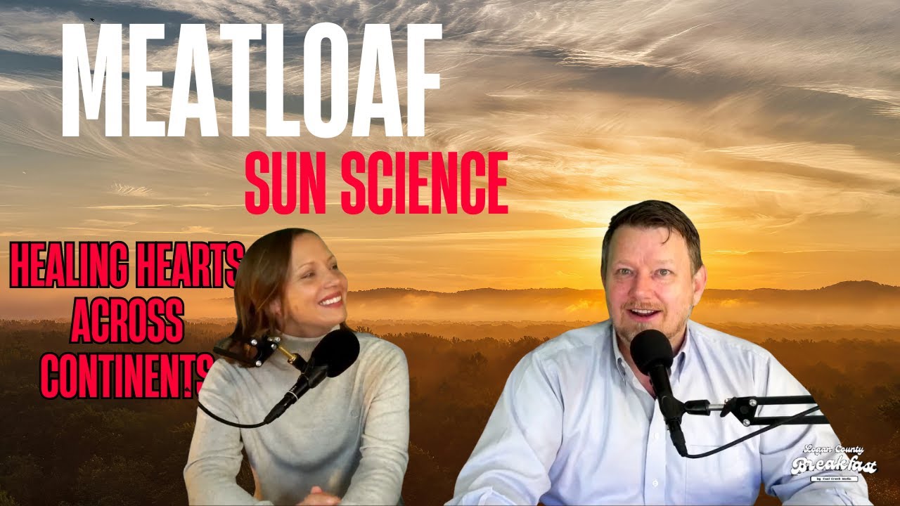 Meatloaf, Sun Science and Healing Hearts Across Continents