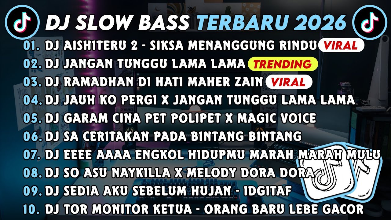 DJ SLOWBASS TERBARU 2026 || DJ AISHITERU 2 - SIKSA MENANGGUNG RINDU || DJ JANGAN TUNGGU LAMA LAMA