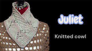 Knitted cowl: Juliet has a cute flower eyelet pattern with a solid pattern above for warmth.#knit
