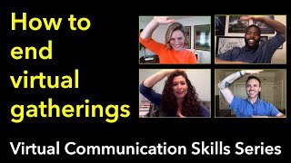 How to End Virtual Gatherings (Social Happy Hours, Celebrations, Workshops, & Team-Building Events)