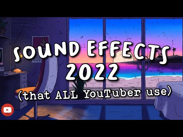 ULTIMATE YouTubers Sound Effects Pack 2022 class=