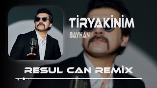 Bayhan - Tiryakinim ( Resul Can & Oğuzhan Karakaş Remix ) Resimi