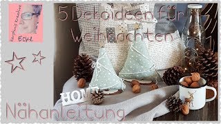 5 Weihnachts Diys | Nähanleitung | Tannenbäume | Stiefel | Weihnachtsdeko | Basteln | Adventskranz