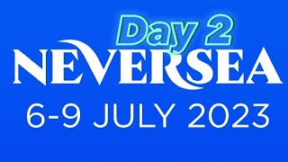 NEVERSEA 2023 | Day 2 | LINE-UP