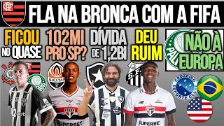 OFERTA DE 102MI AO SP? 3 TENTARAM BERNARD| VERDÃO RECUSA EUROPA| FLA x FIFA| ARBOLEDA, BOTA, ZÊRO+