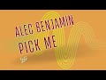 Alec Benjamin Pick Me Lyrics