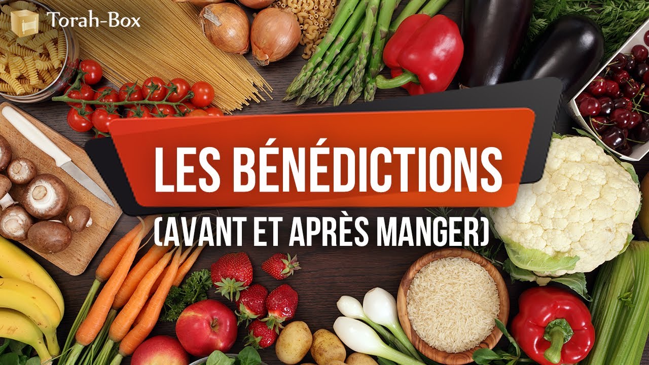 Les Bénédictions (Avant Et Après Manger) - Youtube