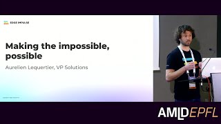 Making the Impossible, Possible | Edge AI | Aurelien Lequertier