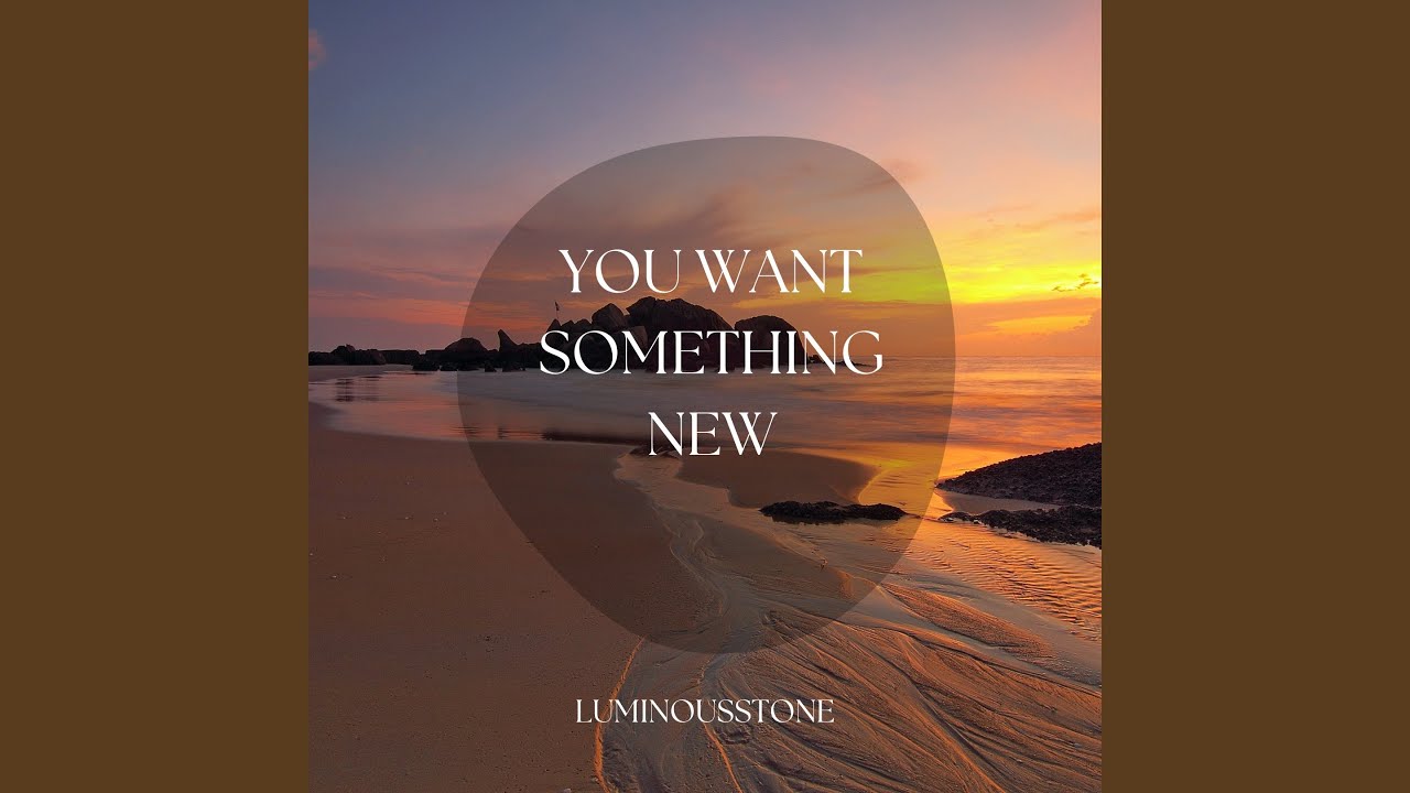 You Want Something New - YouTube