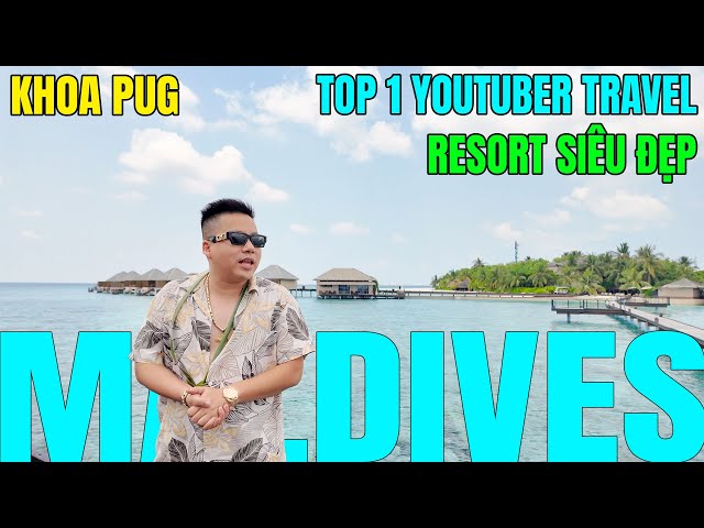 Hot: Khoa Pug Vượt Thu Nhập 1 Tỷ/ngày của Sơn Tùng!- Bay Qua Thiên Đường Nghỉ Dưỡng Maldives Ăn Mừng class=