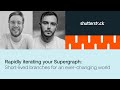 Rapidly iterating your supergraph: Short-lived branches for an ever-changing world