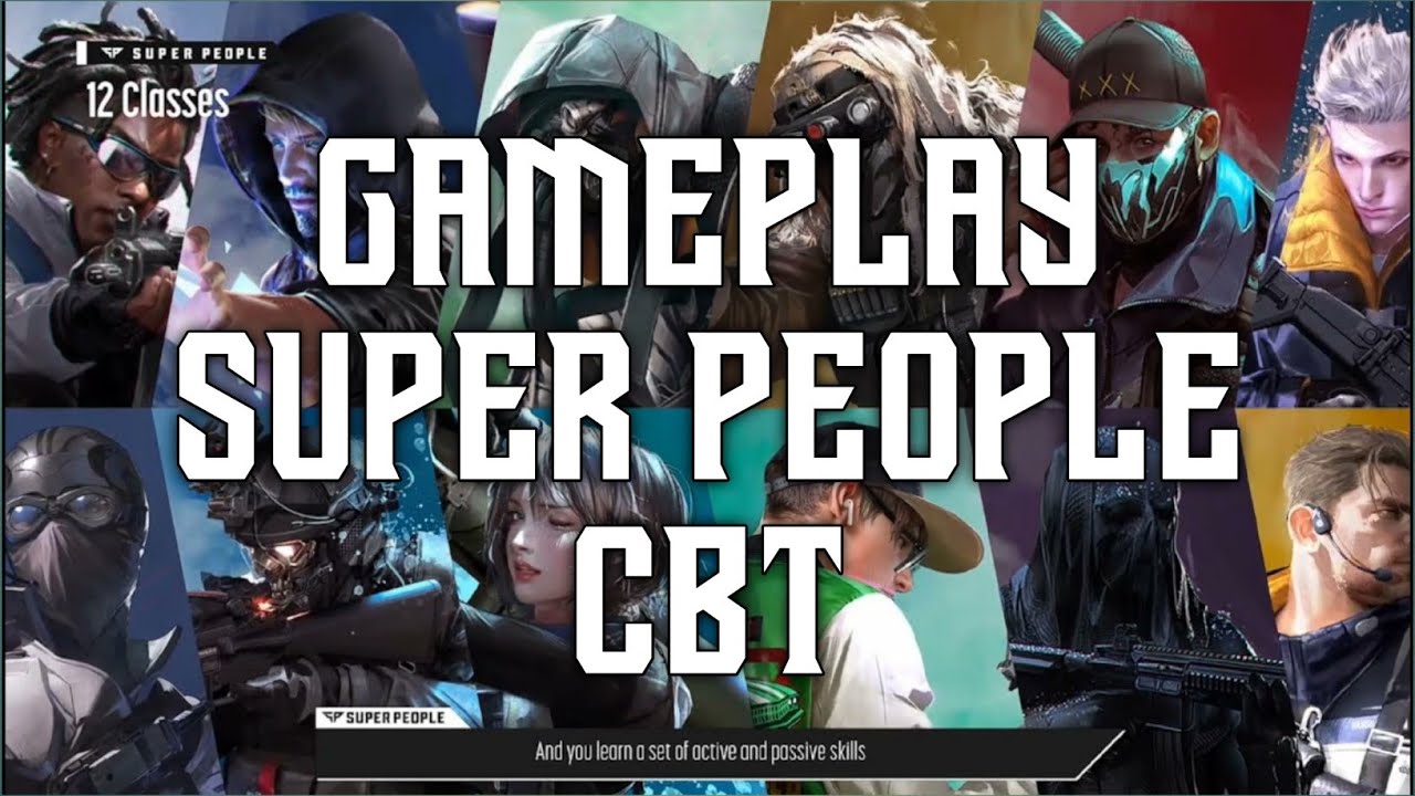 Gameplay SUPER PEOPLE CBT ON STEAM 