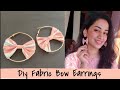 #Bowearrings Diy-Cute Bow Earrings | Handmade Earrings // Fabric Bow Earrings | hoop earrings making