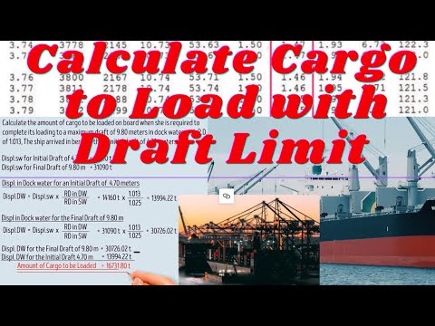 Calculate Cargo to Load with Draft Limit ll Determine Final Draft Given ...