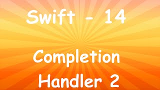 SWIFT TUTORIAL 14 - Completion Handler Teil 2