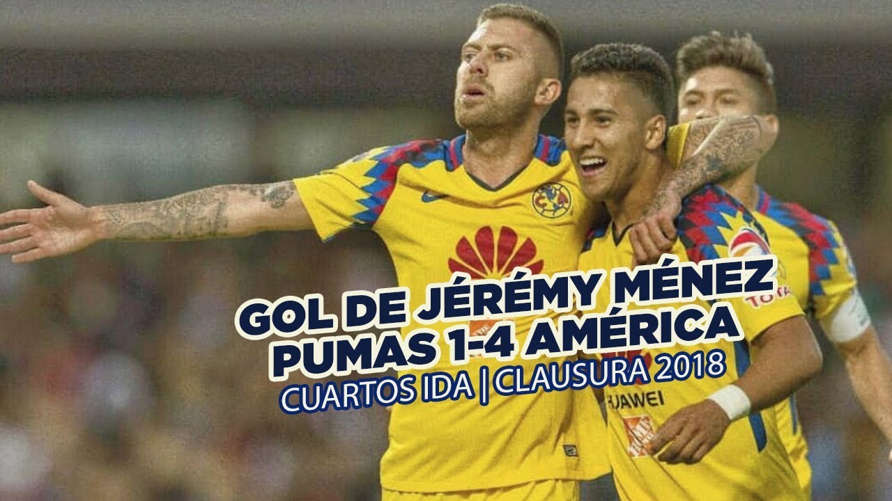 Gol de Jérémy Ménez - Pumas 1-4 Club América | 4tos Liguilla CL18