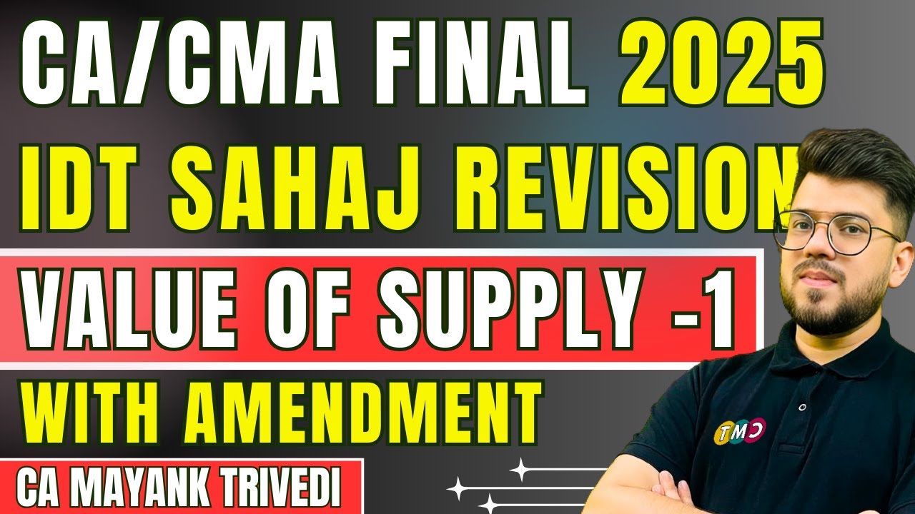 🚀 Day 4 | Value of Supply (Section 15 & Rules 27–35) | IDT Sahaj Revision 2025 | Q&A | CA Final GST