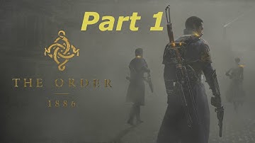 The Order 1886 Walkthrough Part 1: Prolouge/Always a Knight