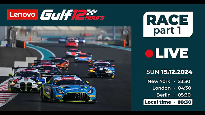 2024 Lenovo Gulf 12 Hours: Live Race - Part 1
