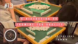 What Should Good Quality Jasmine Tea Taste Like?  | Mahjong #7.3 — Hong Kong Old Style (London)