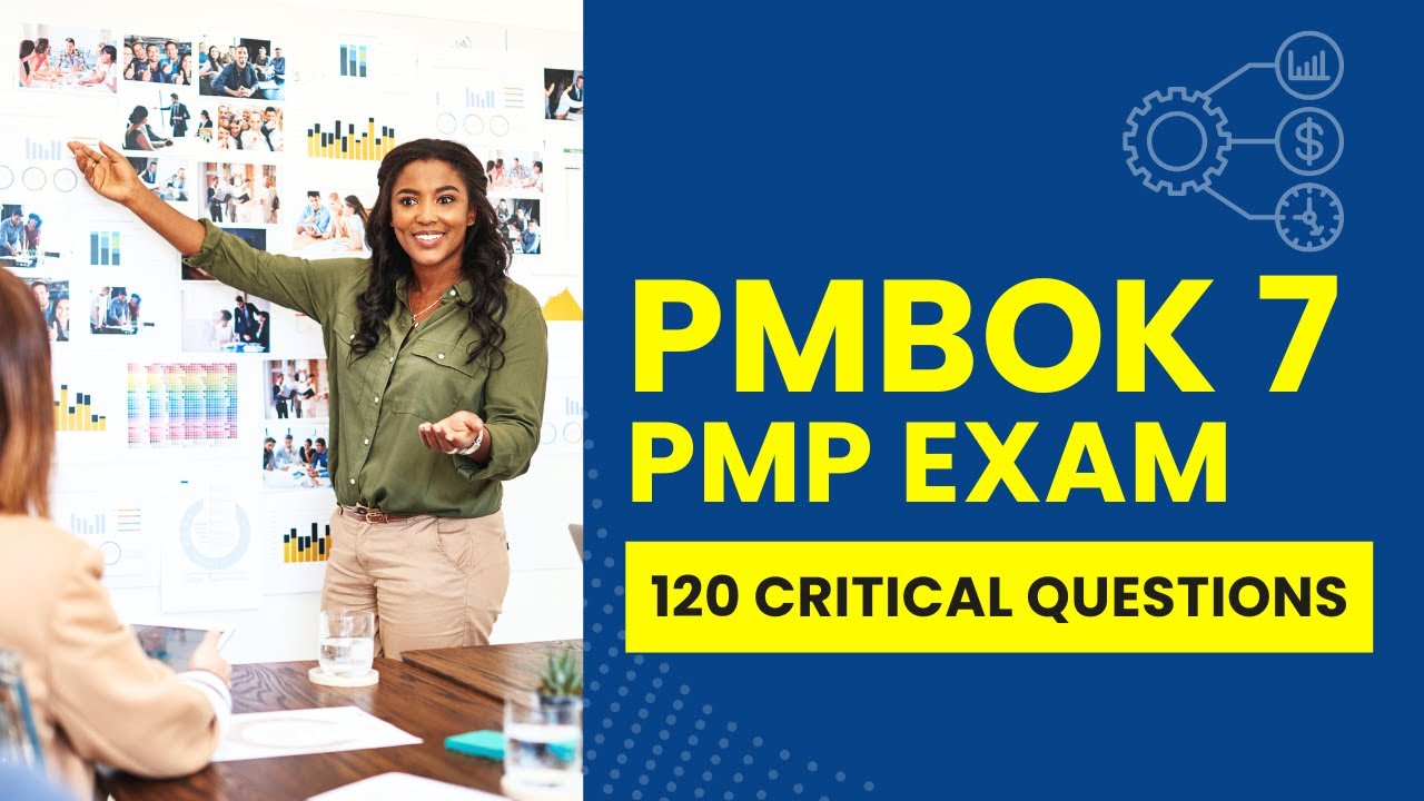 120 PMBOK 7 Scenario-Based PMP Exam Questions and Answers with Explanations