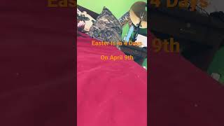 4 days until Easter