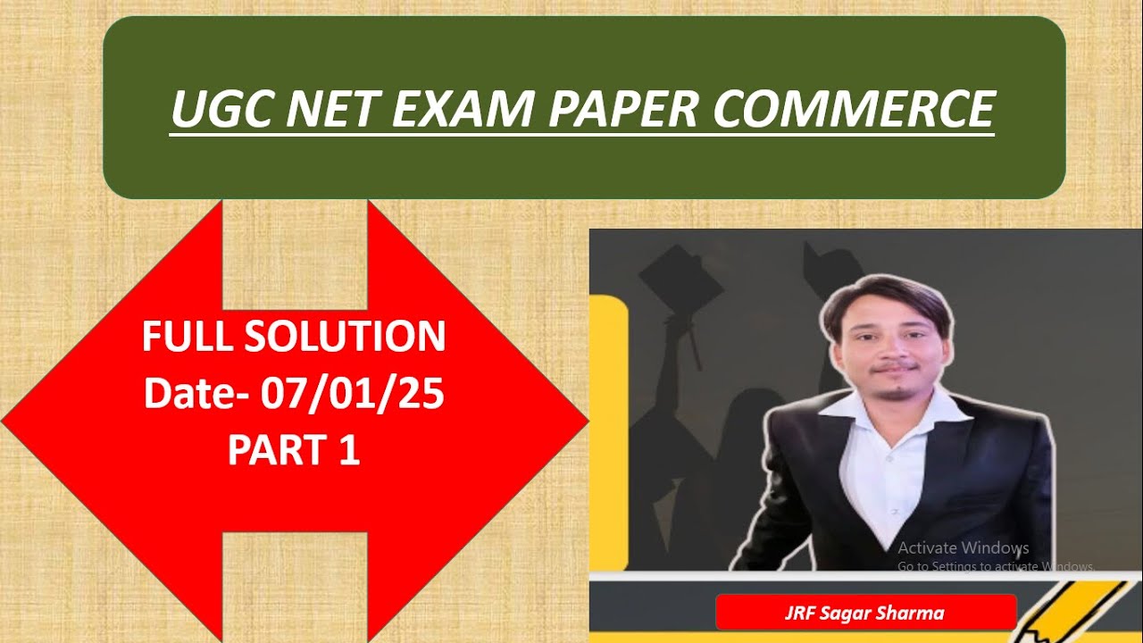 UGC NET EXAM PAPER COMMERCE FULL SOLUTION(Date- 07/01/25)-PART 1