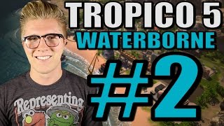 Let's Play Tropico 5: Waterborne [Gameplay] Part 2 - Pineapples!