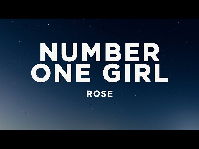 ROSÉ - number one girl (Lyrics)