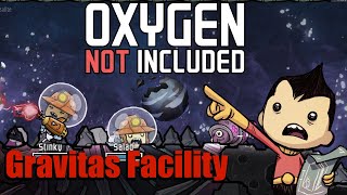 Gravitas Facility: Oxygen Not Included