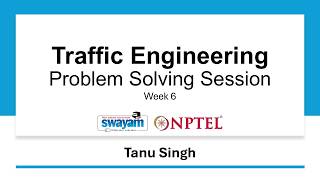 Traffic Engineering - NPTEL Problem Solving Session- Week 6 Wealth