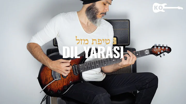 Dil Yaras - Metal Guitar Cover by Kfir Ochaion -  ...