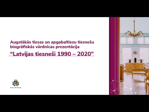 Augstākās tiesas un apgabaltiesu tiesnešu biogrāfiskā vārdnīca  “Latvijas tiesneši 1990 – 2020”