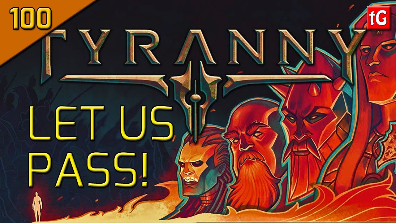 Let's Play Tyranny Hard 