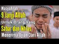 Berikut 9 balasan dari allah untuk orang yang sabar dan ikhlas menerima ujian dan cobaan