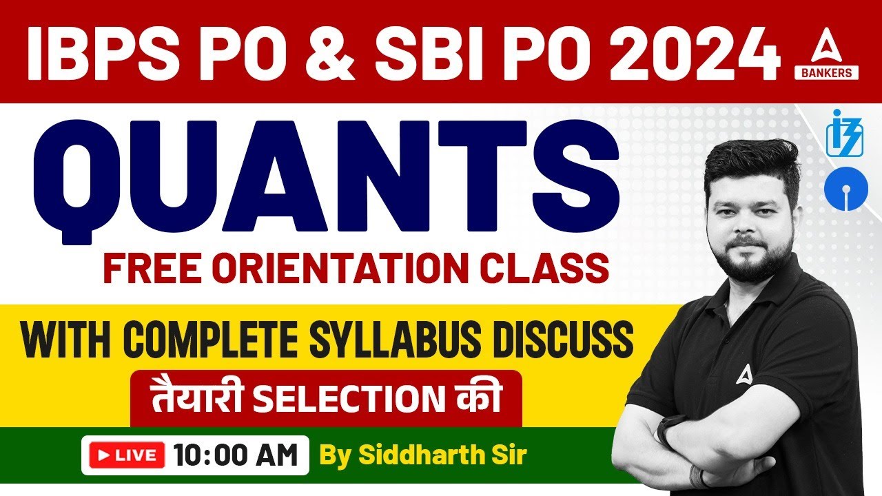 IBPS PO & SBI PO 2024 | QUANTS FREE ORIENTATION CLASS WITH COMPLETE ...