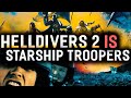 How helldivers 2 turned starship troopers into a game analysis
