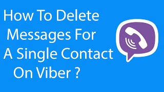 Android App: How To Delete Messages For a Single Contact on Viber ? screenshot 3