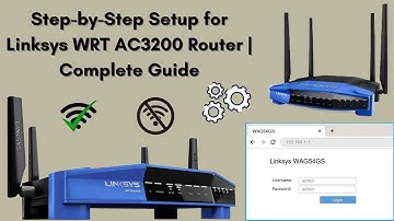 Step-by-Step Setup for Linksys WRT AC3200 Router | Complete Guide