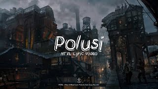Netral - Polusi (Lyric Video)
