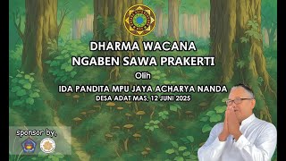 Download Lagu NGABEN SAWA PRAKERTI OLIH  IDA MPU JAYA ACHARYA NANDA MP3