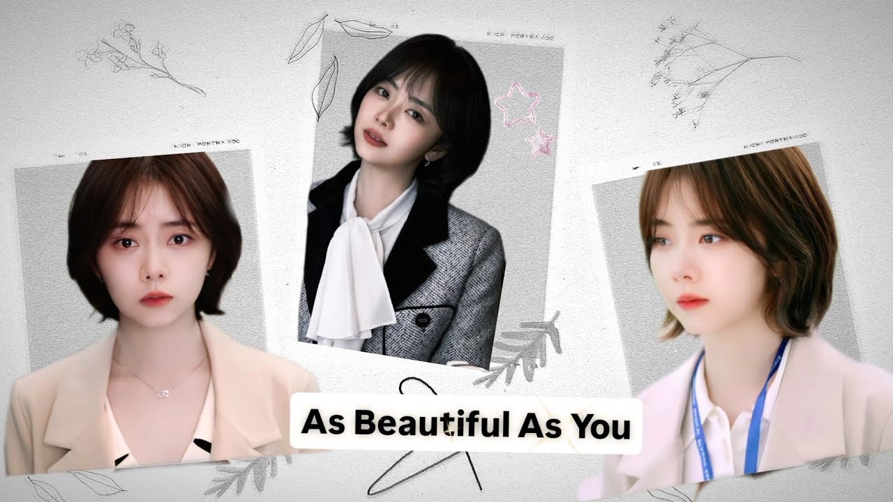 谭松韵 - Đàm Tùng Vận - Tan Song Yun - 你比星光美丽 - As beautiful as you - Part