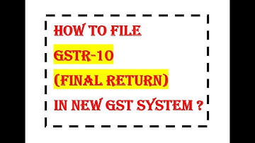 How to file GSTR-10 | How to file Final return in GST #gst #gstn