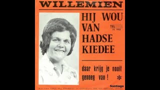 Willemien Hij Wou Van Hadse Kiedee Op Verzoek Van Hansx