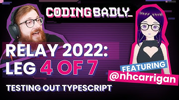 Coding Badly Relay with nhcarrigan