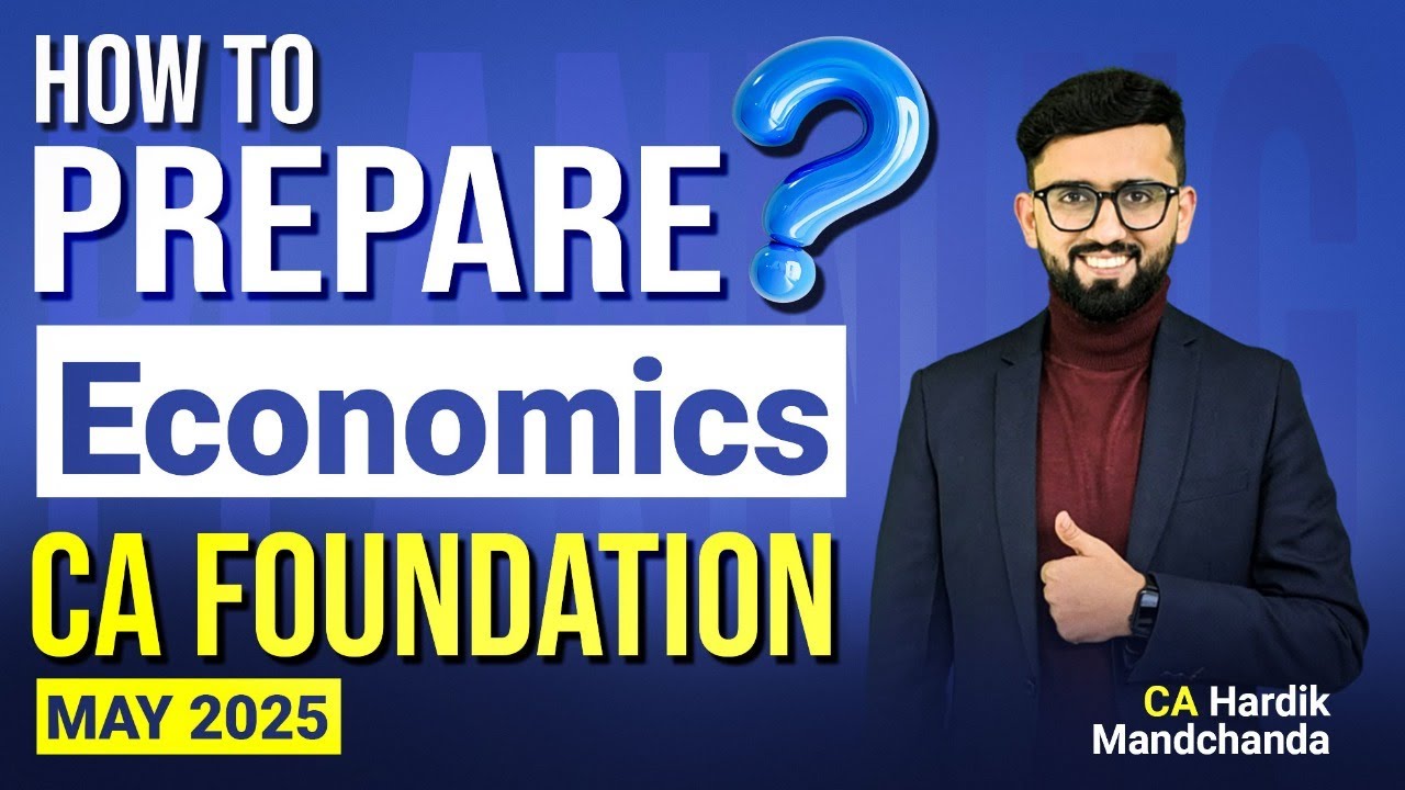 Let's Plan for CA Foundation Economics - May 2025 | Detailed Strategy ...